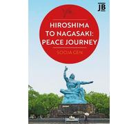 Hiroshima to Nagasaki: Peace Journey (Journey Books)