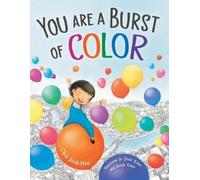Sook-Hee Choi You Are a Burst of Color (Copertina rigida)