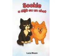 Sookie a déjà eu un chat: Les aventures de Sookie, le spitz roux