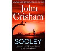 Sooley: The Gripping Bestseller from John Grisham