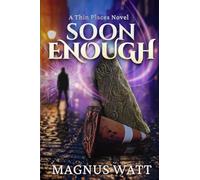 Soon Enough: A Thin Places Novel (Scottish Urban Fantasy): 1