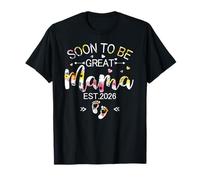 Soon to be great Mama 2026 Mothers Day Prima volta Mamma Maglietta