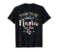 Soon to be great Nana 2026 Mothers Day Prima volta Nana Maglietta