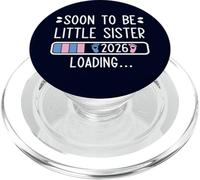 Soon to Be Little Sister 2026 Loading Pregnancy Announcement PopSockets PopGrip per MagSafe