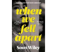 Soon Wiley When We Fell Apart (Tascabile)