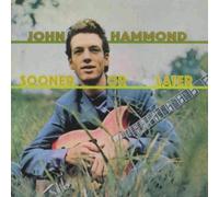 Sooner Or Later by JOHN HAMMOND (2002-08-27)