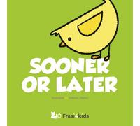 SOONER OR LATER - ROBERTA OLSHOV - 2025 - Frasi4kids