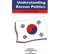 Soong Hoom Kil Understanding Korean Politics (Tascabile)