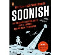 Zach Weinersmith Kelly Weinersmith Soonish (Tascabile)