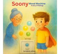 Soony: The Mood Machine: A Funy and Heartwarming Adventure