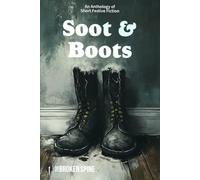 Soot & Boots: An Anthology of Short Festive Fiction