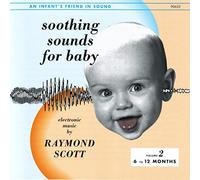 Soothing Sounds For Baby, Volume 2: 6-12 Months by Raymond Scott