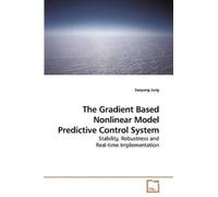 Sooyong Jung The Gradient Based Nonlinear Model Predictive Control S (Tascabile)