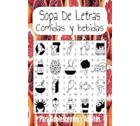 Sopa De Letra De Comidas y Bebidas: Sopa De Letra con Facilidad de leer sobre temas de Comidas, bebidas y alimentos| 6x9 | 50 rompecabezas| Regalo para entretenimiento, tiempo libre y vacaciones