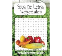 Sopa de letra de Vegetales: Sopa De Letra con Facilidad de leer sobre temas de Vegetales, verduras y mas| 6x9 | 50 rompecabezas| Regalo para entretenimiento, tiempo libre y vacaciones