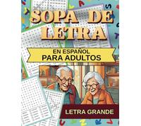 SOPA DE LETRA: EN ESPAÑOL PARA ADULTOS LETRA GRANDE