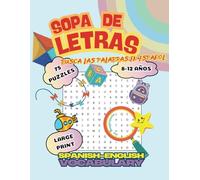 SOPA DE LETRAS: 75 PUZZLES, 8-12 AÑOS, LARGE PRINT, SPANISH-ENGLISH VOCABULARY
