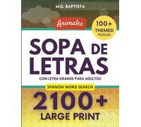 Sopa de letras Animales: 2100+ Large Print, 100+ Themed Puzzles, Spanish Word Search