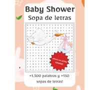 Sopa de letras Baby Shower letra grande: Sopas de letras sobre baby showers-ropita, juguetes, momentos tiernos y tradiciones llenas de alegría en ... regalar o disfrutar en tus momentos libres