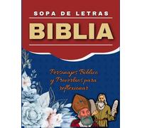 Sopa de Letras Biblia: Proverbios para reflexionar; personajes y proverbios clave de la Biblia para fortalecer tu conocimiento espiritual.