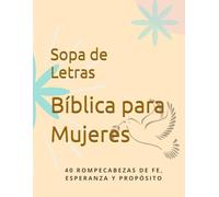 Sopa de Letras Bíblica para Mujeres: 40 rompecabezas de fe, esperanza y palabras inspiradoras
