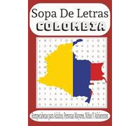 Sopa de Letras Colombia: 50+Juegos de Rompecabezas de Colombia. Libro de actividades rompecabezas para Niños, Adultos y personas Mayores, (Spanish Edition)