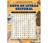 Sopa de Letras Cultural 2026 e español. Letra grande, 80 sopas educativas con cápsulas informativas. Para Adultos, La Abuela, Adolescentes, y Todos: ... | Datos Fascinantes, Historia y Ciencia