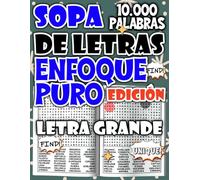 Sopa de Letras de 10.000 Palabras - Edición Enfoque Puro para Meditar, Concentrarse y Relajarse