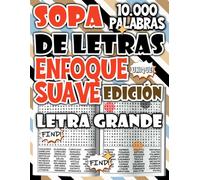 Sopa de Letras de 10.000 Palabras - Edición Enfoque Suave para Ejercitar la Mente con Tranquilidad