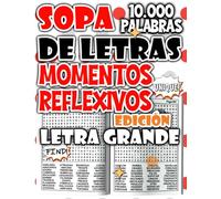 Sopa de Letras de 10.000 Palabras - Edición Momentos Reflexivos para Inspirar Paz, Silencio y Enfoque