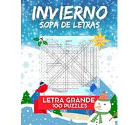 SOPA DE LETRAS DE INVIERNO CON LETRA GRANDE: 2000 Palabras a descubrir en 100 Sopas Temáticas sobre Invierno para todas las edades