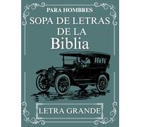 SOPA DE LETRAS DE LA BIBLIA: LETRA GRANDE- Material para hombres: reflexión con versículos bíblicos y respuestas incluidas al final.
