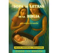 SOPA DE LETRAS DE LA BIBLIA PARA ADULTOS: ÉXODO 1 RA EDICION