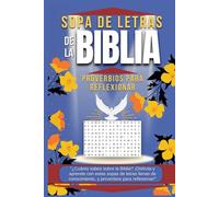 Sopa de Letras de la Biblia, Proverbios para Reflexionar de 6 x 9.: Juegos de Palabras con Eneñanzas Biblicas, Devocionales incluidas