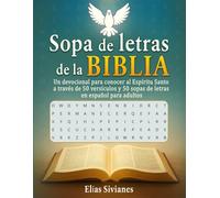 Sopa de Letras de la Biblia: Un Devocional Para Conocer al Espíritu Santo a través de 50 Versículos y 50 Sopas de Letras en Español Para Adultos y Jóvenes