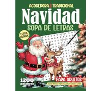 Sopa de Letras de Navidad Acogedora y Tradicional para Adultos en Letra Grande: Juegos Mentales de Tradición Navideña, Relajación y Alivio del Estrés