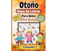 Sopa de Letras de Otoño Para Niños Volumen 1: Juegos de Palabras de Otoño Para Niños de 6 a 10 Años | Retos Divertidos de Temporada Para Pequeños Lectores | Fall Word Search for Kids in Spanish