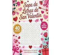 Sopa de Letras de San Valentín: 40 Puzzles de Amor y Amistad en Español | Tamaño cómodo de 6x9 pulgadas | Para Adultos y Personas Mayores