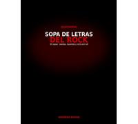 Sopa de Letras del Rock: 50 sopas de letras de bandas, leyendas y rock and roll · Pasatiempos para amantes de la música. Con soluciones