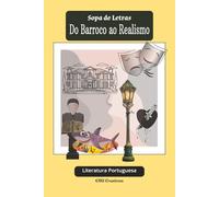Sopa de Letras Do Barroco ao Realismo: Literatura Portuguesa