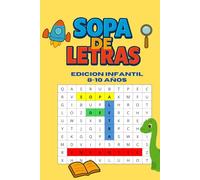 SOPA DE LETRAS: EDICION INFANTIL 8 A 10 AÑOS. VOL 1