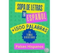 Sopa De Letras En Español: Spanish Word Search Books | 79 Temas Divertidos | +1500 Palabras | Países Hispanos | Para toda la familia