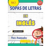 SOPA DE LETRAS EN INGLÉS PARA AVANZADOS - GENIAL! VOL.1 - DELTA CLASSICS