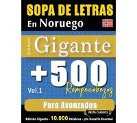SOPA DE LETRAS EN NORUEGO FORMATO GIGANTE: 500 ROMPECABEZAS PARA AVANZADOS - VOL.1 - DELTA CLASSICS - EDICIÓN GIGANTE - 10.000 PALABRAS - ¡UN DESAFÍO ENORME!