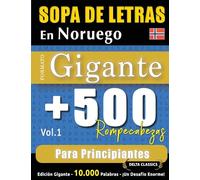 SOPA DE LETRAS EN NORUEGO FORMATO GIGANTE: 500 ROMPECABEZAS PARA PRINCIPIANTES - VOL.1 - DELTA CLASSICS - EDICIÓN GIGANTE - 10.000 PALABRAS - ¡UN DESAFÍO ENORME!