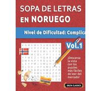 SOPA DE LETRAS EN NORUEGO - NIVEL DE DIFICULTAD: DIFÍCIL - VOL.1 - DELTA CLASSICS - ¡DESCANSA LA VISTA CON LOS PUZZLES MÁS FÁCILES DE LEER DEL MERCADO!