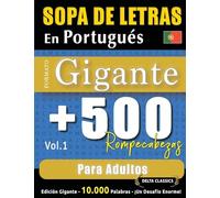 SOPA DE LETRAS EN PORTUGUÉS FORMATO GIGANTE: 500 ROMPECABEZAS PARA ADULTOS - VOL.1 - DELTA CLASSICS - EDICIÓN GIGANTE - 10.000 PALABRAS - ¡UN DESAFÍO ENORME!