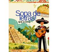 Sopa de letras " México ": Ésto es México