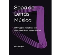 Sopa de Letras - Música: 100 Puzzles Temáticos con Soluciones: Fácil, Medio y Difícil