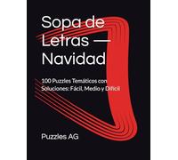 Sopa de Letras - Navidad: 100 Puzzles Temáticos con Soluciones: Fácil, Medio y Difícil